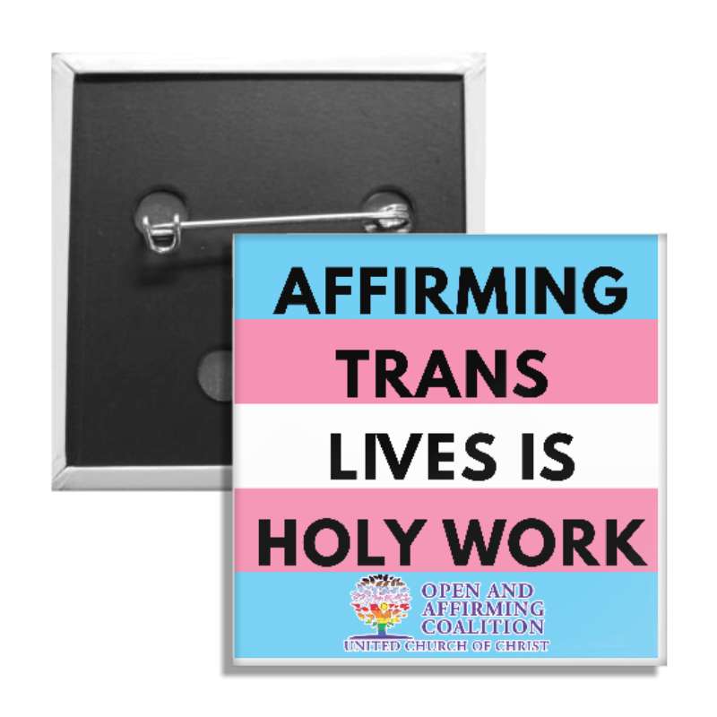 Affirming Trans Lives Is Holy Work 2 inch square button (Pack of 5)